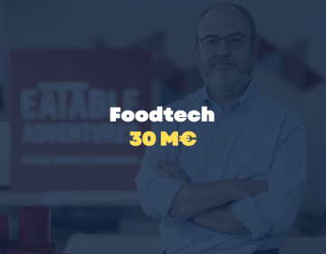 La aceleradora foodtech “Eatable Adventures” lanza un vehículo de inversión de 30 millones en España e Italia