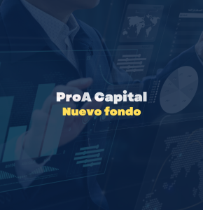 nuevo fondo de inversión proA capital