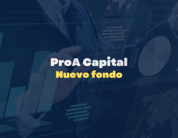 nuevo fondo de inversión proA capital