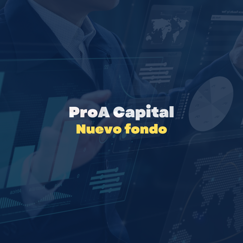 nuevo fondo de inversión proA capital